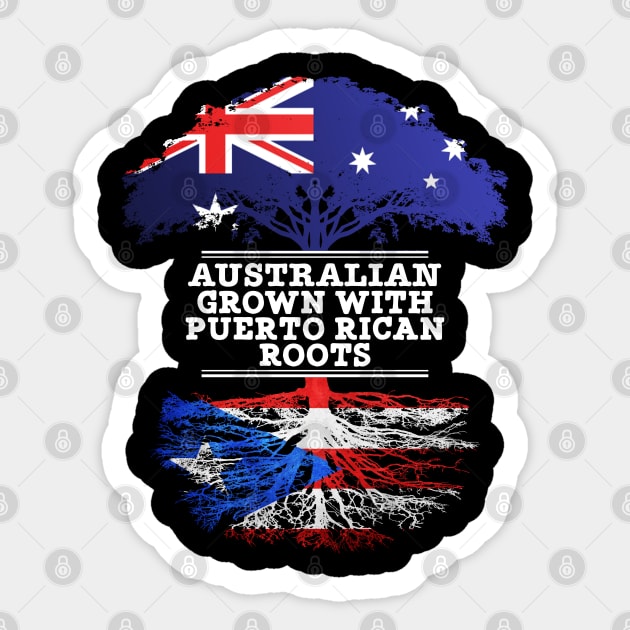 Australian Grown With Puerto Rican Roots - Gift for Puerto Rican With Roots From Puerto Rico Sticker by Country Flags